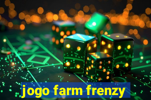 jogo farm frenzy